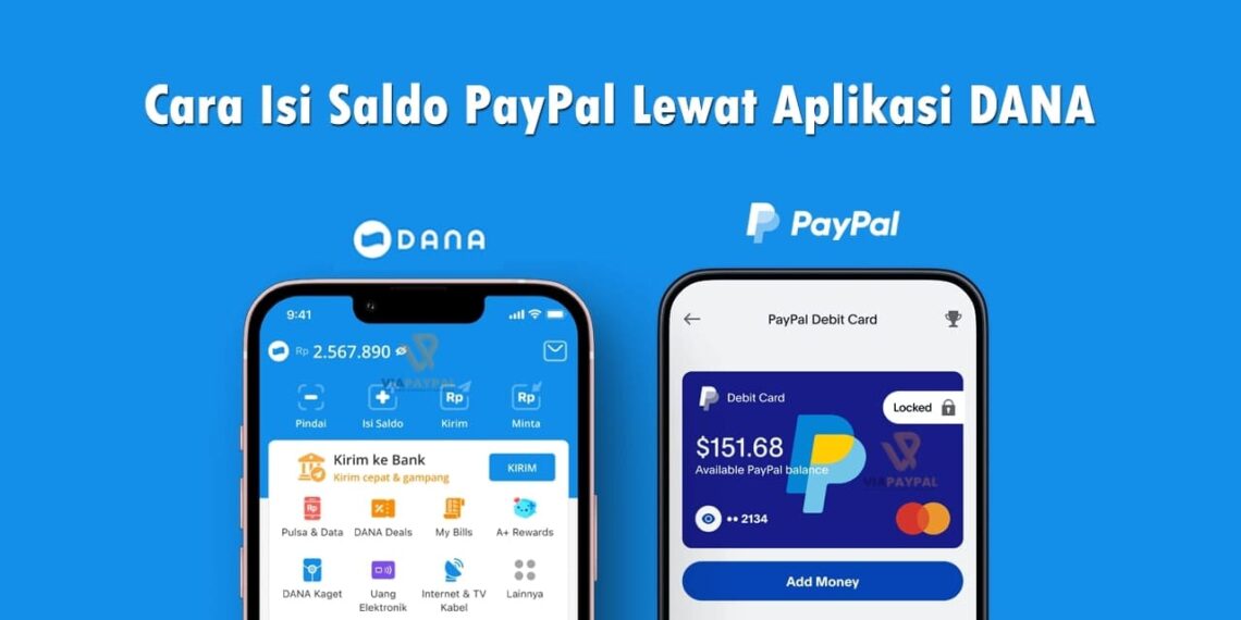 Panduan Lengkap: Cara Membeli Saldo DANA via PayPal – Keamanan, Biaya, dan Metode Terbaik