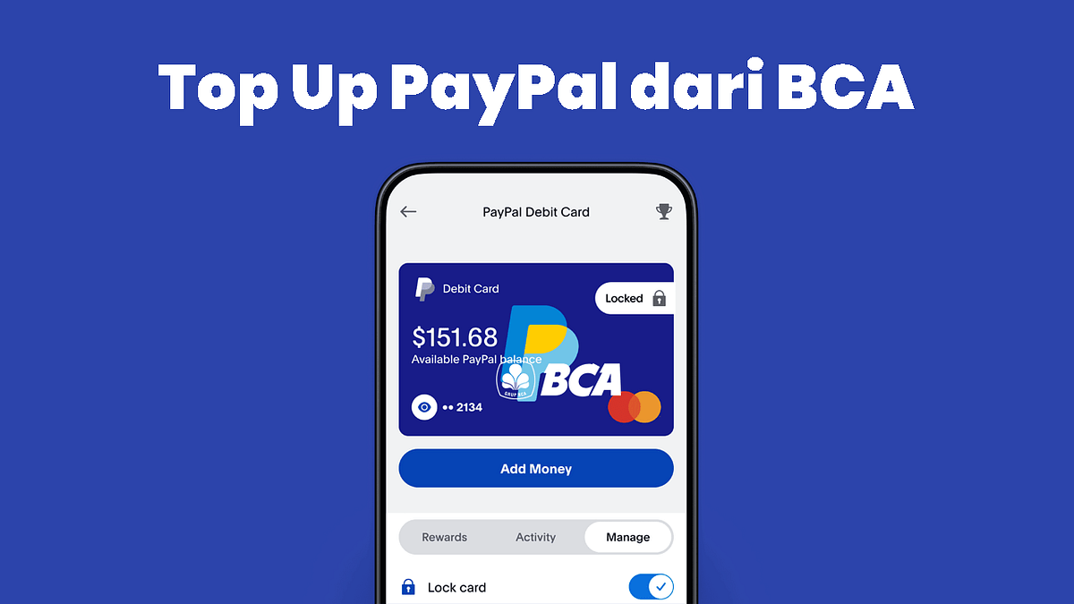 Panduan Lengkap: Memanfaatkan Dana BCA untuk Transaksi PayPal Anda